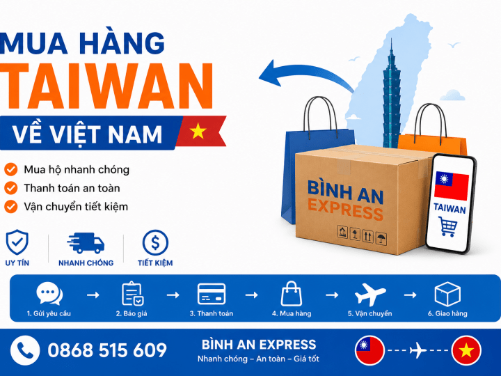 Mua hàng Taiwan về Việt Nam nhanh, an toàn, giá tốt